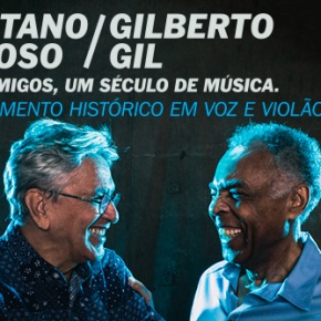 Un Siècle de Musique, la tournée de Caetano Veloso et Gilberto Gil